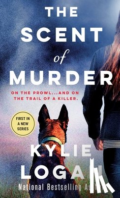 Logan, Kylie - The Scent of Murder: A Mystery