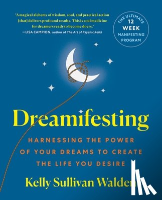 Walden, Kelly Sullivan - Dreamifesting