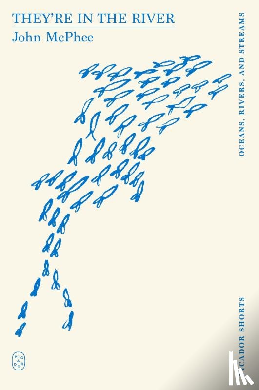 Mcphee, John - They're in the River (Picador Shorts)