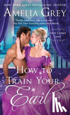 Grey, Amelia - How to Train Your Earl