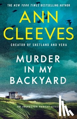 Cleeves, Ann - Murder in My Backyard: An Inspector Ramsay Novel