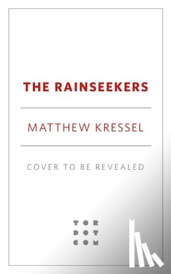 Kressel, Matthew - Rainseekers, The