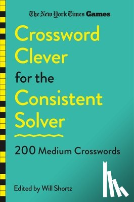 New York Times - New York Times Games Crossword Clever for the Consistent Solver: 200 Medium Crosswords