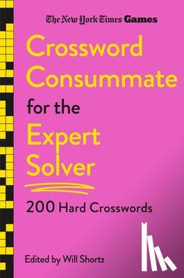 New York Times - New York Times Games Crossword Consummate for the Expert Solver: 200 Hard Crosswords
