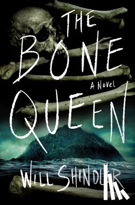 Shindler, Will - The Bone Queen