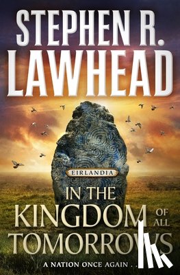 Lawhead, Stephen R. - In the Kingdom of All Tomorrows