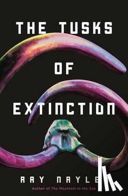 Nayler, Ray - The Tusks of Extinction