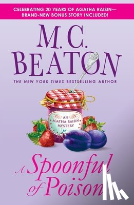 Beaton, M. C. - A Spoonful of Poison: An Agatha Raisin Mystery