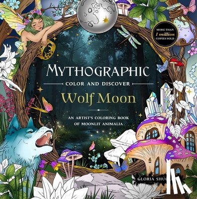 Shugleva, Gloria - Mythographic Color and Discover: Wolf Moon
