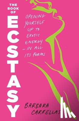 Carrellas, Barbara - The Book of Ecstasy