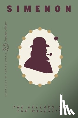 Simenon, Georges - The Cellars of the Majestic (Inspector Maigret)
