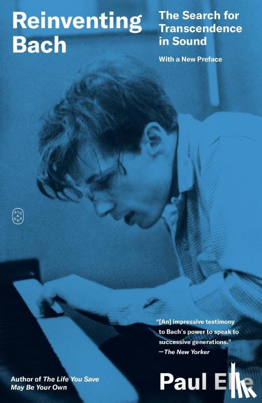 Elie, Paul - Reinventing Bach