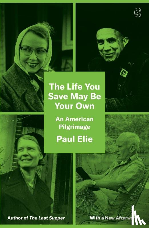 Elie, Paul - The Life You Save May Be Your Own
