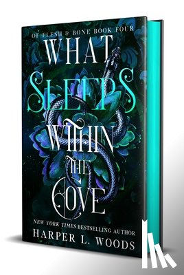Woods, Harper L. - What Sleeps Within the Cove: Of Flesh & Bone, Book Four