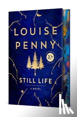 Penny, Louise - Still Life Deluxe Edition: A Chief Inspector Gamache Novel