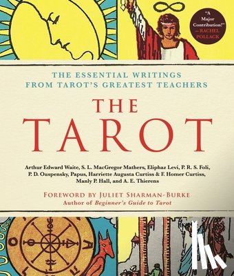 Curtiss, F. Homer, Foli, P. R. S., Curtiss, Harriette Augusta, Hall, Manly P. - The Tarot: A Collection of Secret Wisdom from Tarot's Mystical Origins