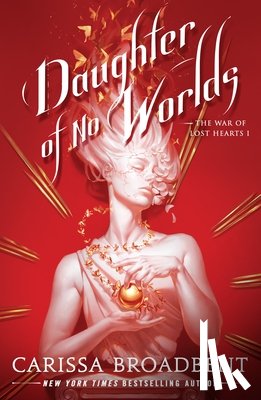 Broadbent, Carissa - Daughter of No Worlds