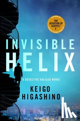 Higashino, Keigo - Invisible Helix: A Detective Galileo Novel