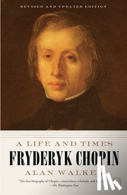 Walker, Alan - Fryderyk Chopin