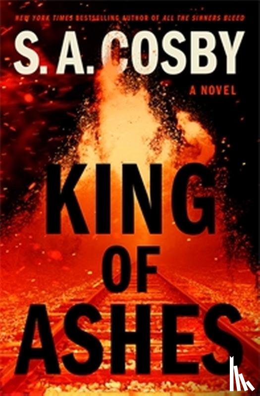 Cosby, S. A. - King of Ashes