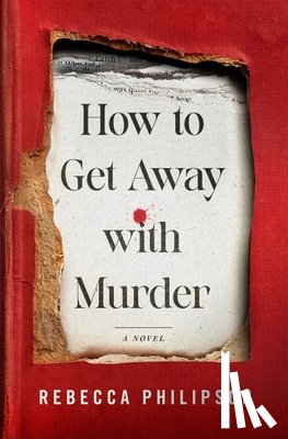 Philipson, Rebecca - How to Get Away with Murder