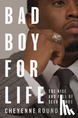 Roundtree, Cheyenne - Bad Boy for Life