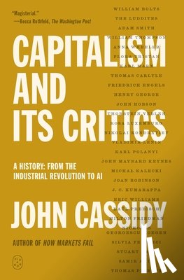 Cassidy, John - Capitalism and Its Critics