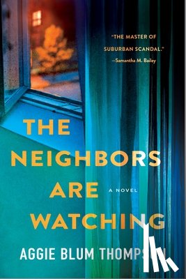 Thompson, Aggie Blum - Neighbors Are Watching
