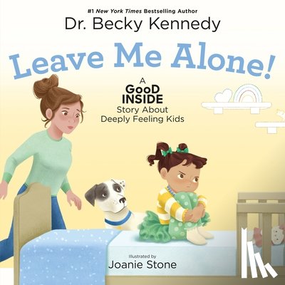 Kennedy, Becky - Leave Me Alone!