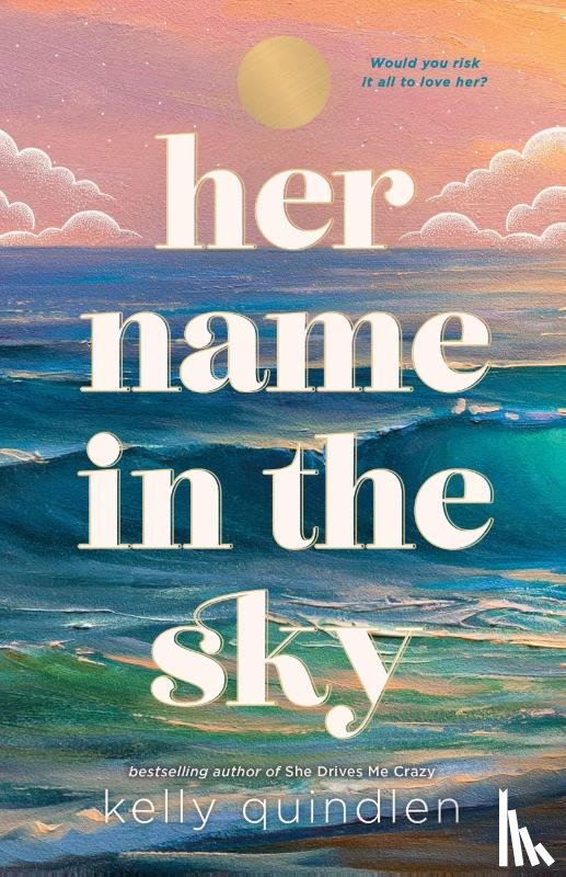 Quindlen, Kelly - Her Name in the Sky
