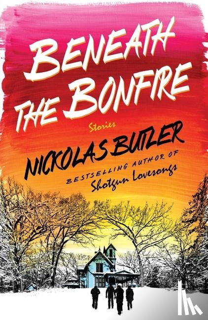 Butler, Nickolas - Beneath the Bonfire