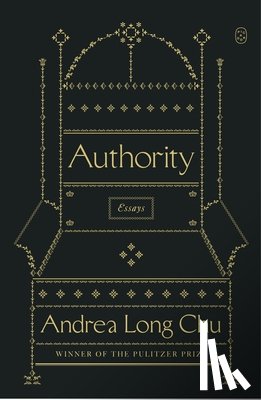 Chu, Andrea Long - Authority: Essays