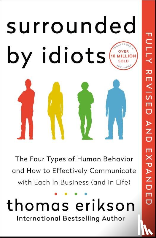 Erikson, Thomas - Surrounded by Idiots Revised & Expanded Edition