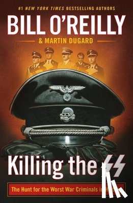 O'Reilly, Bill - Killing the SS