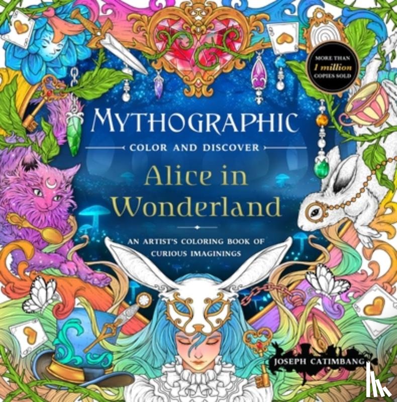 Catimbang, Joseph - Mythographic Color and Discover: Alice in Wonderland