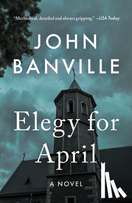 Banville, John - Elegy for April