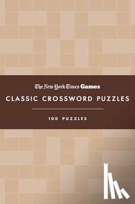 New York Times - New York Times Games Classic Crossword Puzzles (Coffee and Cream): 100 Puzzles