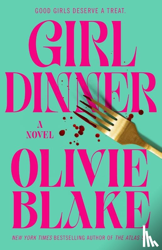 Blake, Olivie - Girl Dinner