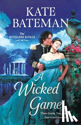 Bateman, Kate - A Wicked Game: The Ruthless Rivals