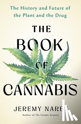 Narby, Jeremy - The Book of Cannabis