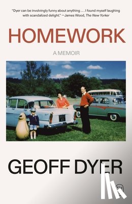 Dyer, Geoff - Homework