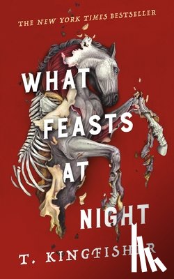 Kingfisher, T. - What Feasts at Night