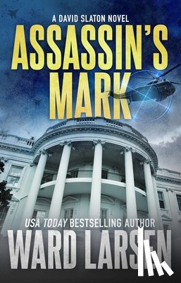 Larsen, Ward - Assassin's Mark: A David Slaton Novel