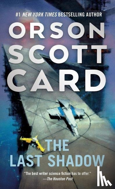 Card, Orson Scott - The Last Shadow