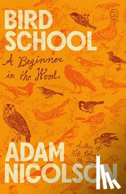 Nicolson, Adam - Bird School