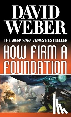 Weber, David - How Firm a Foundation: A Novel in the Safehold Series (#5)