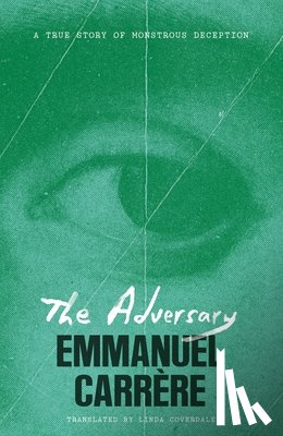 Carrere, Emmanuel - Adversary