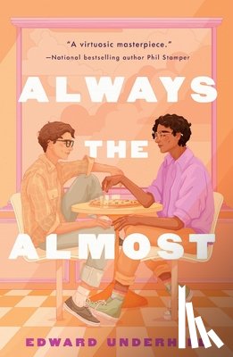 Underhill, Edward - Always the Almost