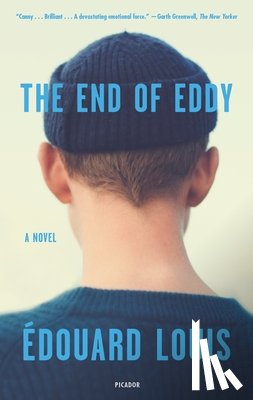 Louis, Edouard - The End of Eddy