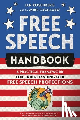 Rosenberg, Ian - Free Speech Handbook: A Practical Framework for Understanding Our Free Speech Protections